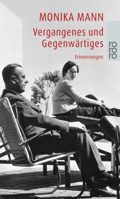 Vergangenes und Gegenwärtiges - Monika Mann