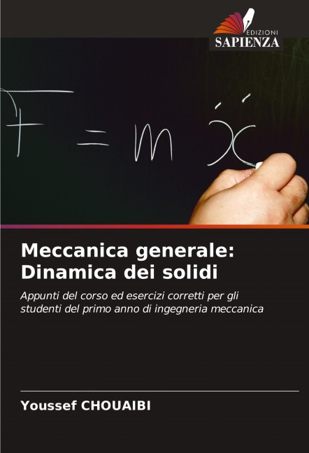 Meccanica generale: Dinamica dei solidi - Youssef Chouaibi