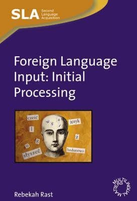 Foreign Language Input - Rebekah Rast