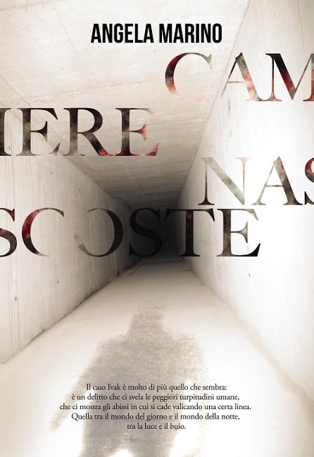 Camere nascoste - Angela Marino