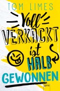 Cover-Bild zum Titel 'Voll verkackt ist halb gewonnen' von 'Tom Limes'