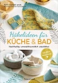 Selbermachen: Häkelideen für Küche und Bad. Nachhaltig, umweltfreundlich, plastikfrei - Avril Crochett' prod.