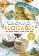 Cover-Bild zum Titel 'Selbermachen: Häkelideen für Küche und Bad. Nachhaltig, umweltfreundlich, plastikfrei' von 'Avril Crochett' prod.'