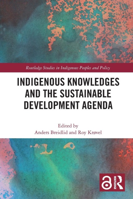 Indigenous Knowledges and the Sustainable Development Agenda - 