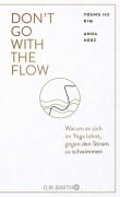 Cover-Bild zum Titel 'Don't Go with the Flow' von 'Young Ho Kim'
