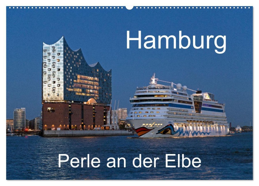 Hamburg - Perle an der Elbe (Wandkalender 2026 DIN A2 quer), CALVENDO Monatskalender - Siegfried Kuttig