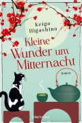 Cover-Bild zum Titel 'Kleine Wunder um Mitternacht' von 'Keigo Higashino'