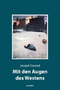 Cover-Bild zum Titel 'Mit den Augen des Westens' von 'Joseph Conrad'