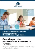 Cover-Bild zum Titel 'Grundlagen der deskriptiven Statistik in Python' von 'Leonardi Hernández Sánchez, Héctor Manuel Moya Cessa, Irán Ramos Prieto'