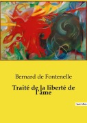 Cover-Bild zum Titel 'Traité de la liberté de l'âme' von 'Bernard De Fontenelle'