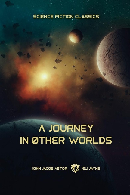 A Journey in Other Worlds - John Jacob Astor