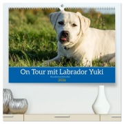 Cover-Bild zum Titel 'On Tour mit Labrador Yuki (hochwertiger Premium Wandkalender 2026 DIN A2 quer), Kunstdruck in Hochglanz' von 'Jana K. Fotografie'