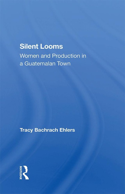 Silent Looms - Tracy Bachrach Ehlers