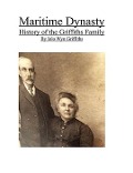 Cover-Bild zum Titel 'Maritime Dynasty: History of the Griffiths Family' von 'Iolo Griffiths'