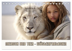 Cover-Bild zum Titel 'Mensch und Tier - Wüstenfantasien (Tischkalender 2026 DIN A5 quer), CALVENDO Monatskalender' von 'Liselotte Brunner-Klaus'