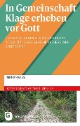 Cover-Bild zum Titel 'In Gemeinschaft Klage erheben vor Gott' von 'Miriam Gies'