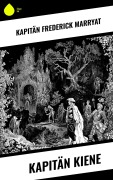 Cover-Bild zum Titel 'Kapitän Kiene' von 'Frederick Kapitän Marryat'
