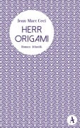 Cover-Bild zum Titel 'Herr Origami' von 'Jean-Marc Ceci'
