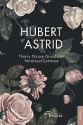 Cover-Bild zum Titel 'Hubert et Astrid' von 'Thierry Ho Grandjean-Perrenoud-Comtesse'