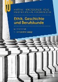 Ethik, Geschichte und Berufskunde - Martina Hiemetzberger, Irene Messner, Michaela Dorfmeister