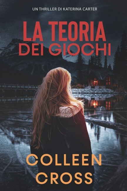 La Teoria Dei Giochi - Colleen Cross