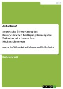 Cover-Bild zum Titel 'Empirische Überprüfung des therapeutischen Kräftigungstrainings bei Patienten mit chronischen Rückenschmerzen' von 'Anika Kempf'
