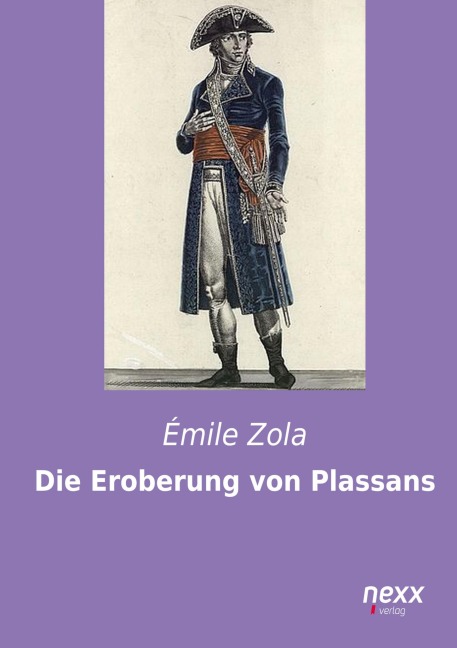 Die Eroberung von Plassans - Émile Zola