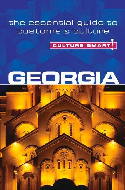 Georgia - Culture Smart! - Natia Abramia, Culture Smart!