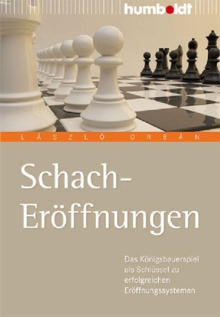 Schach Eröffnungen - László Orbán