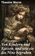 Cover-Bild zum Titel 'Von Kindern und Katzen, und wie sie die Nine begruben' von 'Theodor Storm'