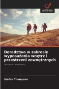 Cover-Bild zum Titel 'Doradztwo w zakresie wyposa¿enia wn¿trz i przestrzeni zewn¿trznych' von 'Stefan Thompson'