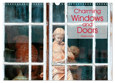 Charming Windows and Doors (Wall Calendar 2025 DIN A3 landscape), CALVENDO 12 Month Wall Calendar - Gisela Kruse