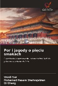 Cover-Bild zum Titel 'Por i jagody o pi¿ciu smakach' von 'Wenli Sun, Mohamad Hesam Shahrajabian, Qi Cheng'