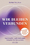 Cover-Bild zum Titel 'Wir bleiben verbunden' von 'Bärbel Mechler'