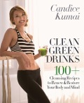 Cover-Bild zum Titel 'Clean Green Drinks' von 'Candice Kumai'
