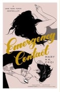 Cover-Bild zum Titel 'Emergency Contact' von 'Mary H. K. Choi'