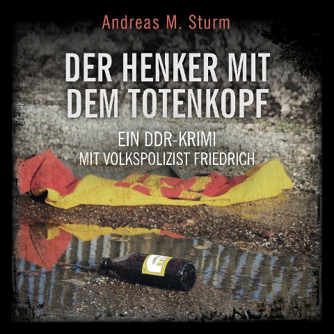 Der Henker mit dem Totenkopf - Andreas M. Sturm