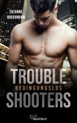 Cover-Bild zum Titel 'Troubleshooters - Bedingungslos' von 'Suzanne Brockmann'
