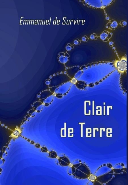Clair de Terre - Emmanuel de Survire