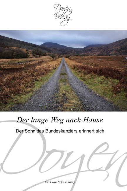 Der lange Weg nach Hause - Kurt Von Schuschnigg