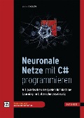 Neuronale Netze mit C# programmieren - Daniel Basler