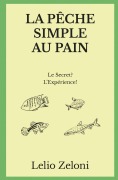 Cover-Bild zum Titel 'La Pêche Simple au Pain' von 'Lelio Zeloni'