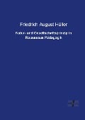 Natur- und Gesellschaftsprinzip in Rousseaus Pädagogik - Friedrich August Hüller