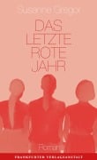 Cover-Bild zum Titel 'Das letzte rote Jahr' von 'Susanne Gregor'
