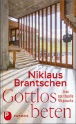 Cover-Bild zum Titel 'Gottlos beten' von 'Niklaus Brantschen'