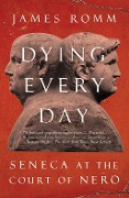 Cover-Bild zum Titel 'Dying Every Day' von 'James Romm'