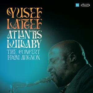 Atlantis Lullaby-The Concert From Avignon (2CD) - Yusef Lateef