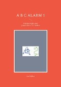 Cover-Bild zum Titel 'A B C Alarm 1' von 'Susi Müller'