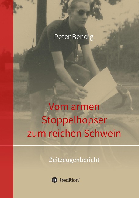 Peter Bendig - Vom armen Stoppelhopser zum reichen Schwein - Peter Bendig