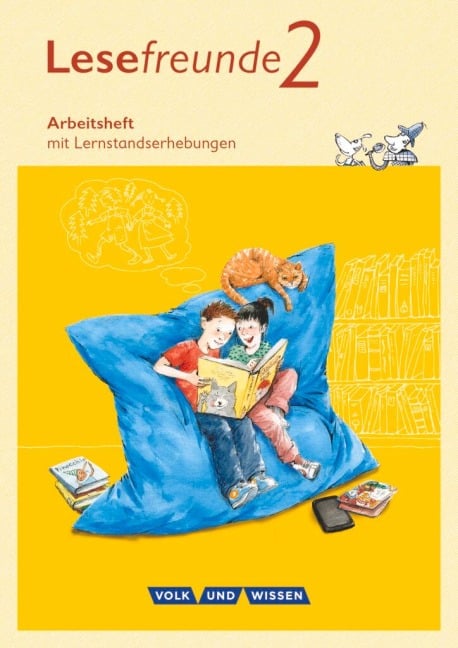 Lesefreunde 2. Schuljahr. Arbeitsheft. Östliche Bundesländer und Berlin Neubearbeitung 2015 - Marion Gutzmann, Irene Hoppe, Alexandra Ritter, Michael Ritter